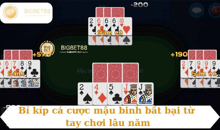 Bí kíp cá cược mậu binh bất bại từ tay chơi lâu năm