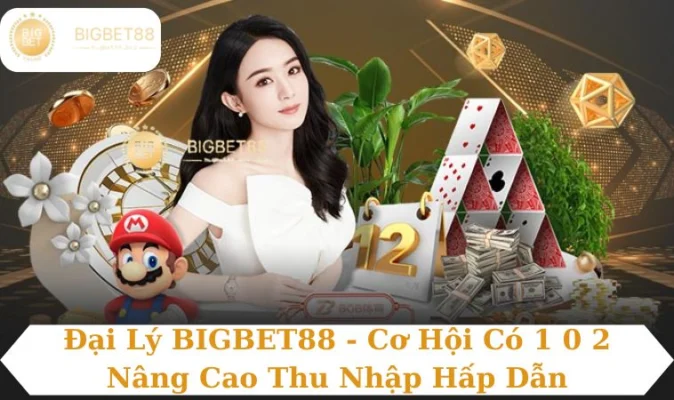 Đại lý BIGBET88