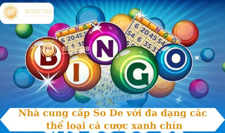 Nhà cung cấp So De với đa dạng các thể loại cá cược xanh chín