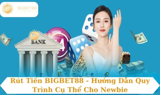 Rút tiền BIGBET88